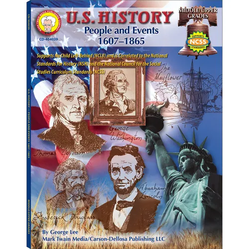 U.S. History, Grades 6 - 8: People and Events: 1607-1865 Volume 9