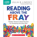 Reading Above the Fray: Reliable, Research-Based Routines for Developing Decoding Skills