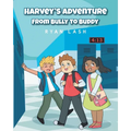 Harvey's Adventure: From Bully to Buddy