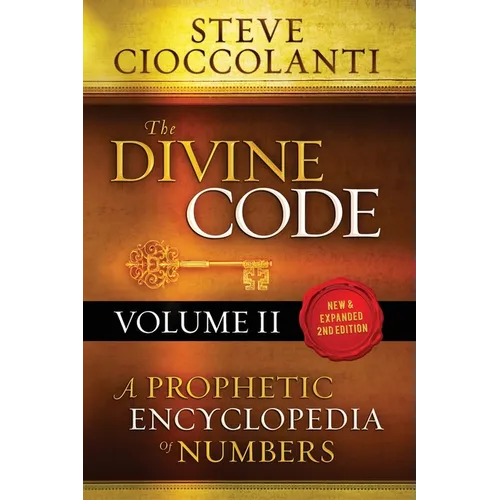 The Divine Code-A Prophetic Encyclopedia of Numbers, Volume 2: 26 to 1000