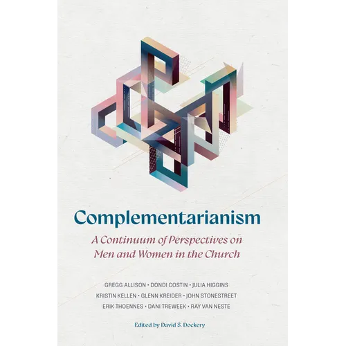 Complementarianism: A Continuum of Perspectives on Men and Women in the Church