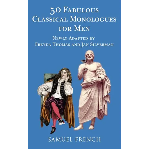 50 Fabulous Classical Monologues for Men