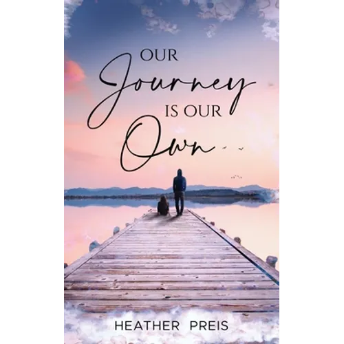 Our Journey Is Our Own