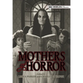 Mothers of Horror