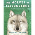 The Wolves of Yellowstone: A Rewilding Story