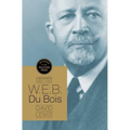 W.E.B. Du Bois: A Biography 1868-1963