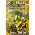 Joel Suzuki, Volume Three: Legend of the Loudstone
