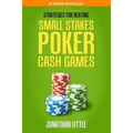 Strategies for Beating Small Stakes Poker Cash Games