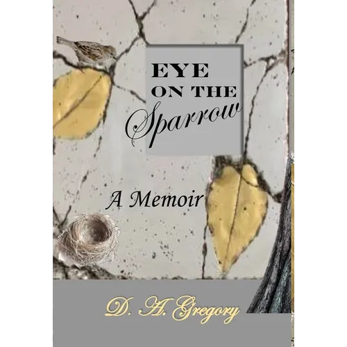 Eye on the Sparrow: A Memoir