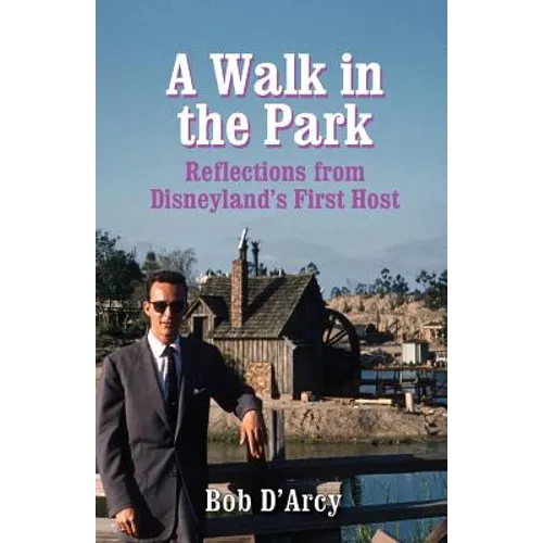 A Walk in the Park: Reflections from Disneyland's First Host