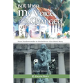 But Then My Voice Changed: From Fundamentalist to Nonbeliever: One Man's Story