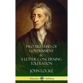 Two Treatises of Government and A Letter Concerning Toleration (Hardcover)