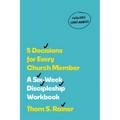 5 Decisions for Every Church Member: A Six-Week Discipleship Workbook with Streaming Video Access (Church Answers Resources)