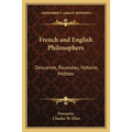 French and English Philosophers: Descartes, Rousseau, Voltaire, Hobbes: V34 Harvard Classics