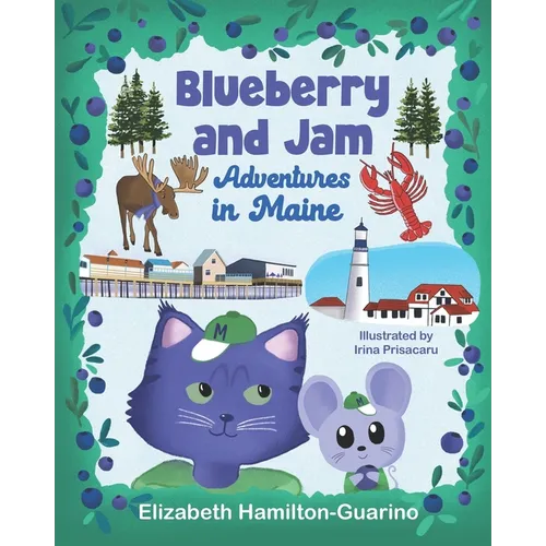Blueberry and Jam - Adventures in Maine