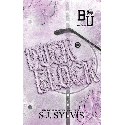Puck Block: A Brother's Best Friend Hockey Romance (Special Edition): A Brother's Best Friend Romance (Special Edition)