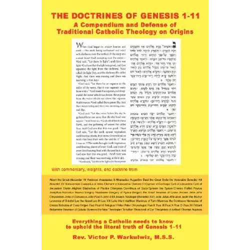 The Doctrines of Genesis 1-11: A Compendium and Defense of Traditional Catholic Theology on Origins
