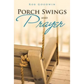 Porch Swings and Prayer