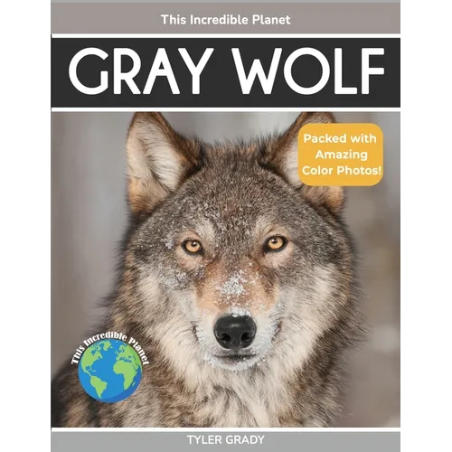 Gray Wolf: Fascinating Animal Facts for Kids