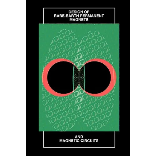 Design of Rare-Earth Permanent Magnets (Repm) and Magnetic Circuits