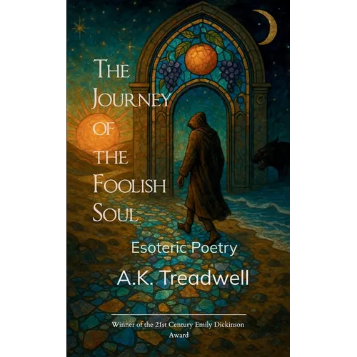 The Journey of the Foolish Soul Esoteric Poetry