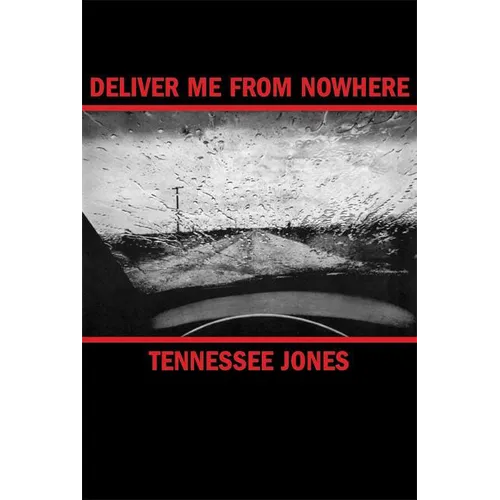 Deliver Me from Nowhere