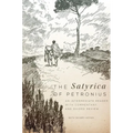 The Satyrica of Petronius: An Intermediate Reader with Commentary and Guided Review Volume 50