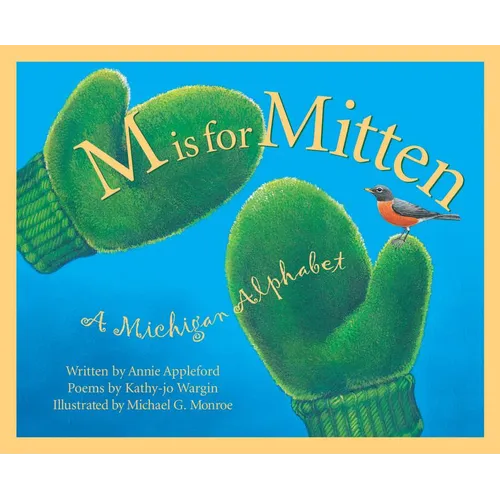 M Is for Mitten: A Michigan Alphabet