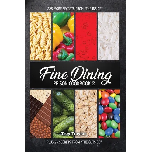 Fine Dining Prison Cookbook 2
