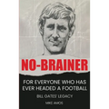 No-brainer: A Footballer's Story of Life, Love and Brain Injury