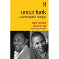 Uncut Funk: A Contemplative Dialogue