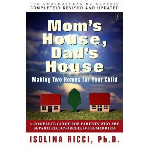 Mom's House, Dad's House