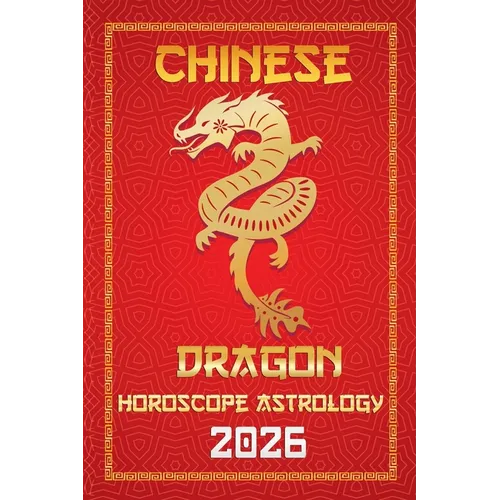 Dragon Chinese Horoscope 2026