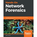 Hands-On Network Forensics: Investigate network attacks and find evidence using common network forensic tools
