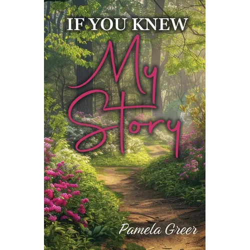 If You Knew My Story