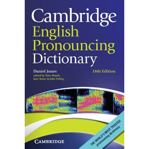 Cambridge English Pronouncing Dictionary