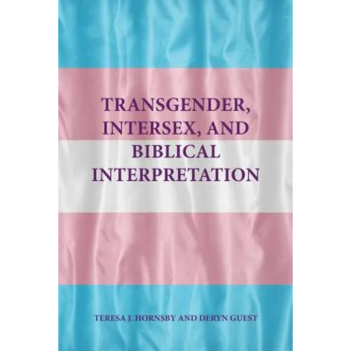 Transgender, Intersex, and Biblical Interpretation