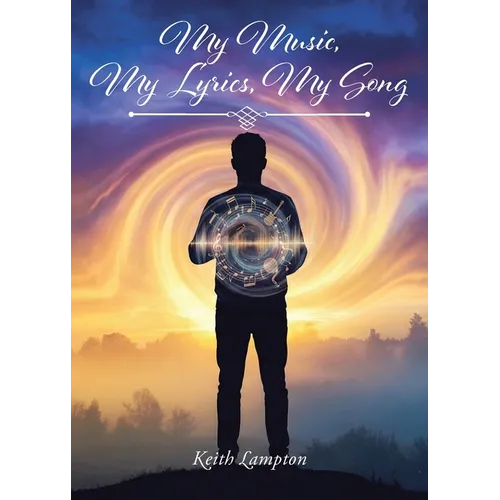 My Music, My Lyrics, My Song