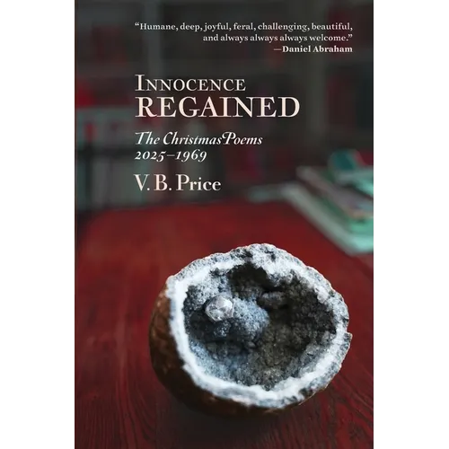 Innocence Regained: The Christmas Poems 2025-1969