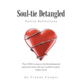 Soul-Tie Detangled: Poetry Reflections