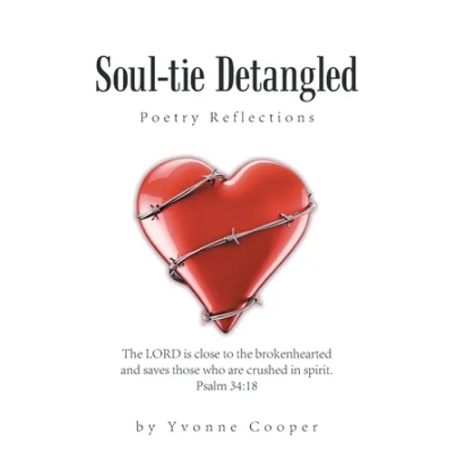 Soul-Tie Detangled: Poetry Reflections