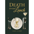 Death Over Lunch