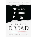 A Sense of Dread: Getting Under the Skin of Horror Screenwriting