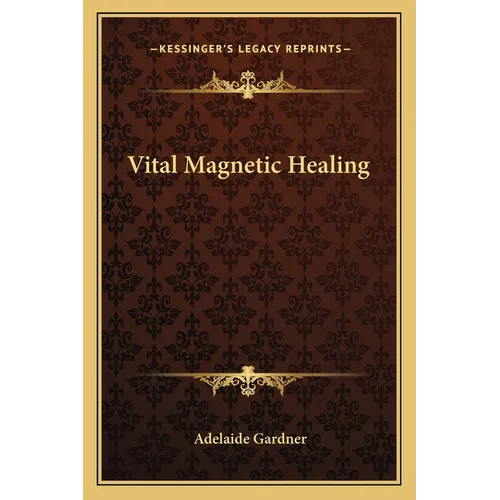Vital Magnetic Healing