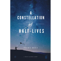 A Constellation of Half Lives