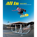 All in: Skateboard Photography by Dave Swift 1989-2025