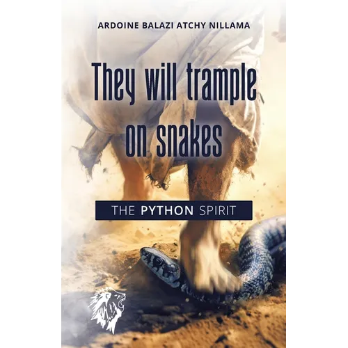 They will trample on snakes - The Python spirit