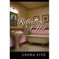 Reflections of Her