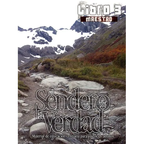 El Sendero de La Verdad, Libro 3 (Maestro): Material de Educación Cristiana para Jóvenes y Adultos