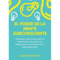 El Poder De La Mente Subconsciente
